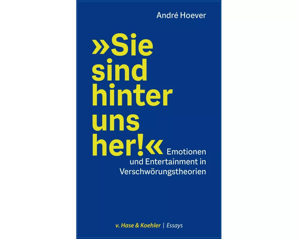 'Sie sind hinter uns her!'