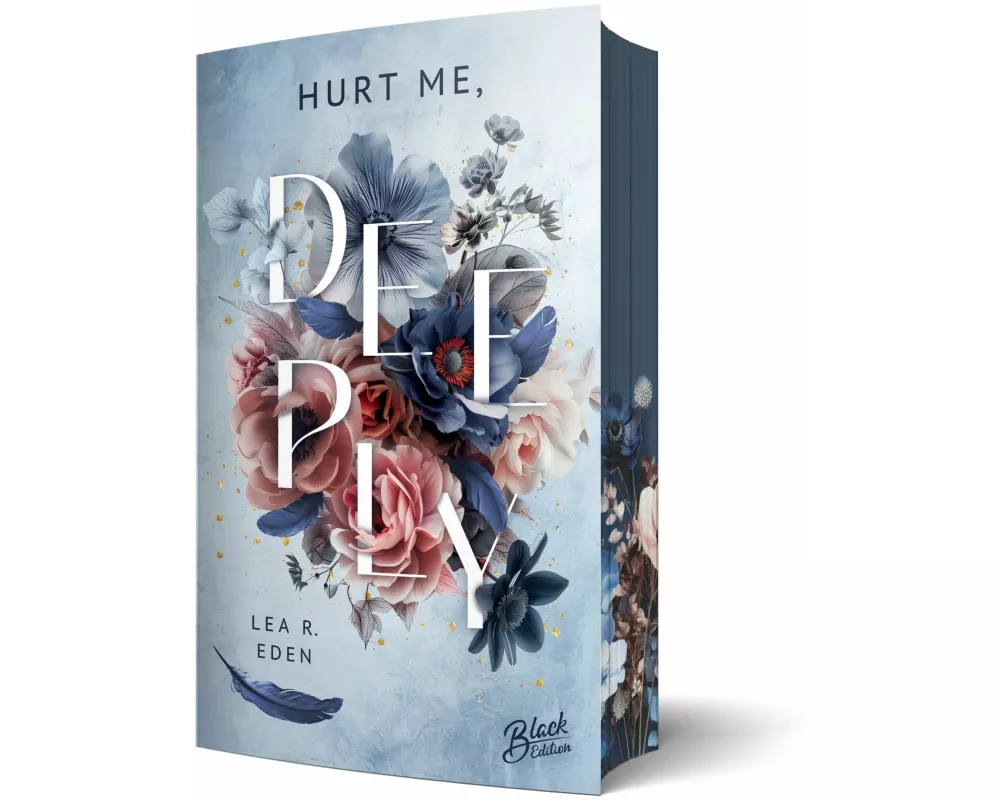 Hurt Me, Deeply | Mit wunderschönem Farbschnitt