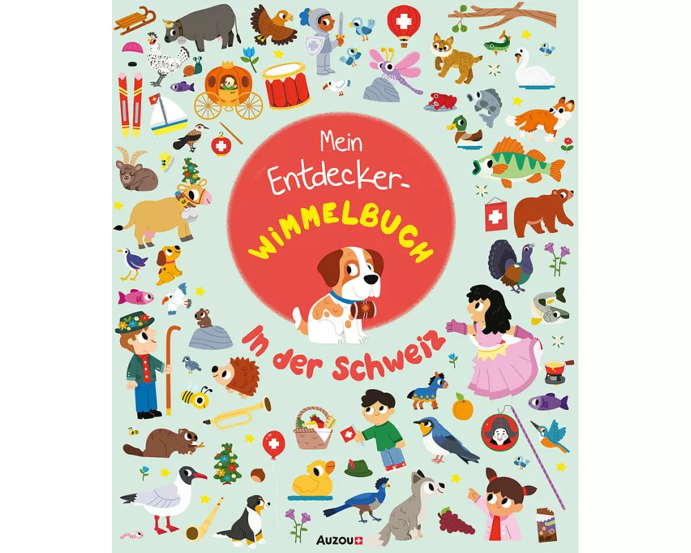 Mein Entdecker-Wimmelbuch: In der Schweiz
