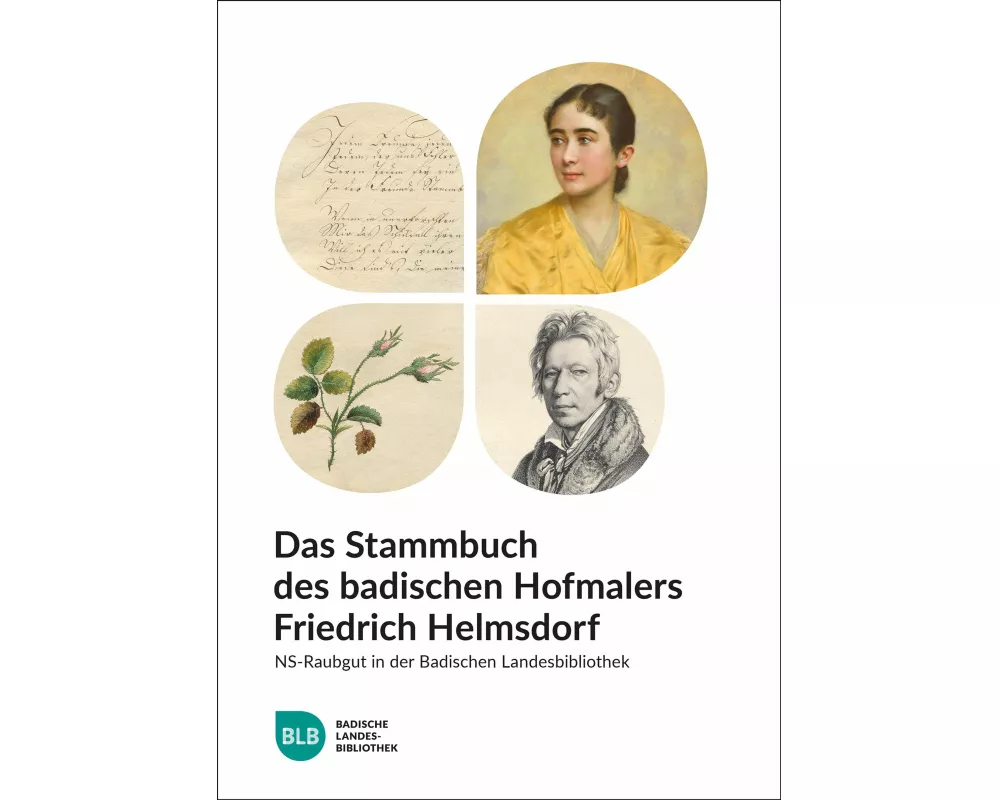Das Stammbuch des badischen Hofmalers Friedrich Helmsdorf