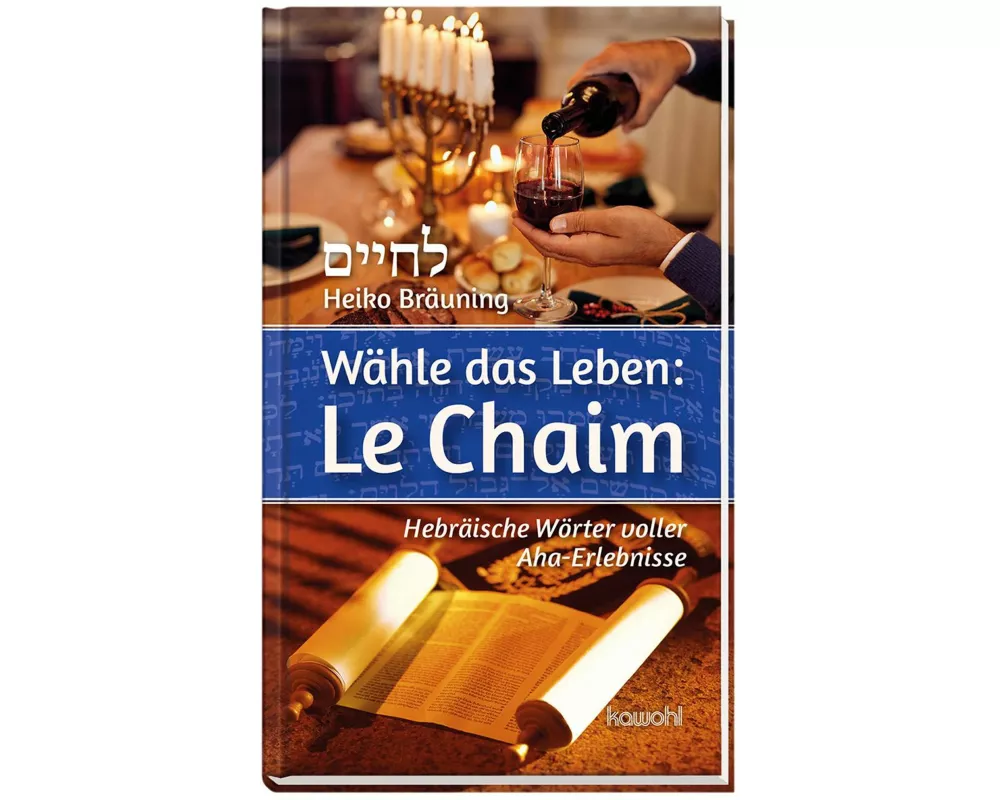 Wähle das Leben: Le Chaim