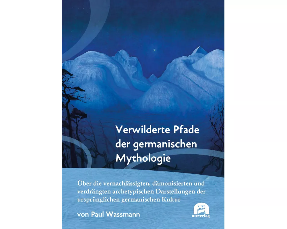 Verwilderte Pfade der germanischen Mythologie
