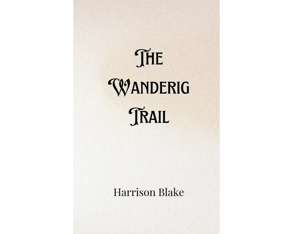 The Wandering Trail