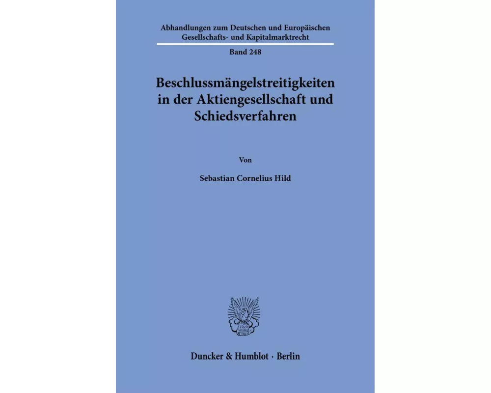 Beschlussmängelstreitigkeiten in der Aktiengesellschaft und Schiedsverfahren