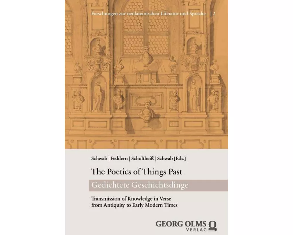 The Poetics of Things Past / Gedichtete Geschichtsdinge