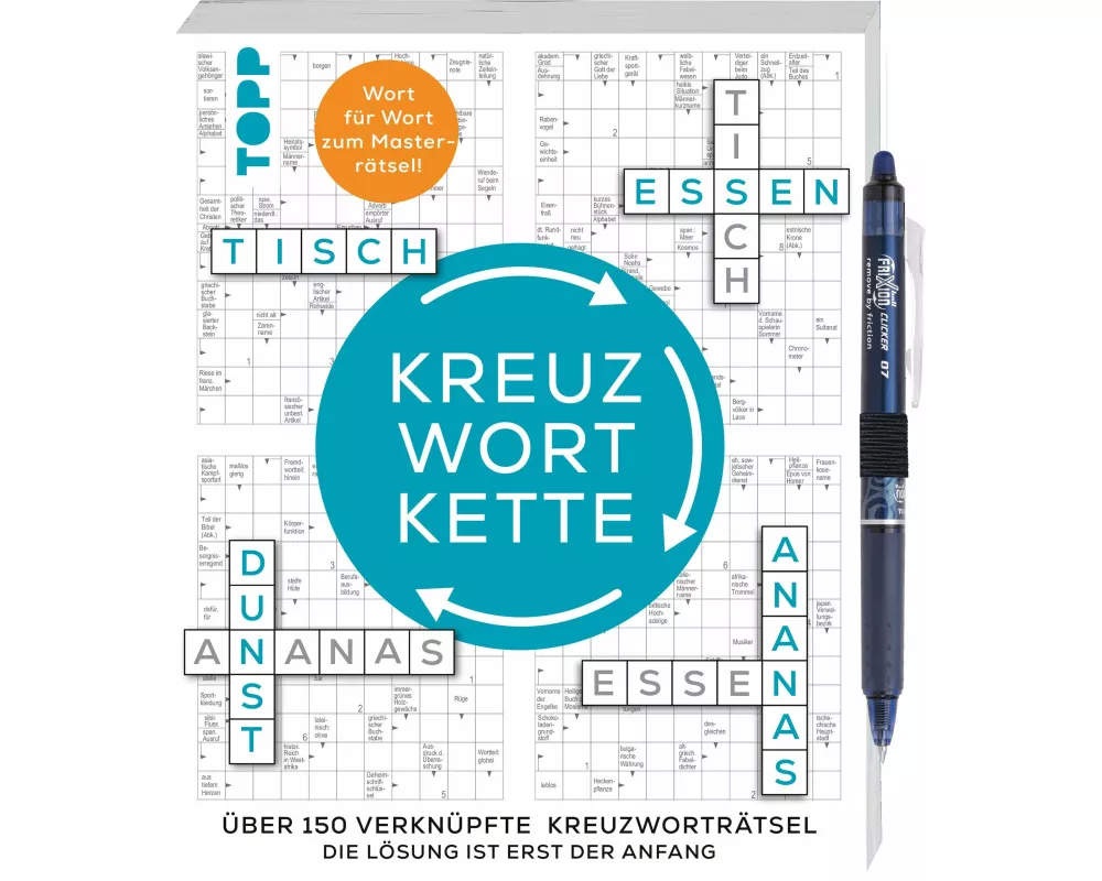Die Kreuzwortkette – 150 verknüpfte Kreuzworträtsel: Die Lösung ist erst der Anfang