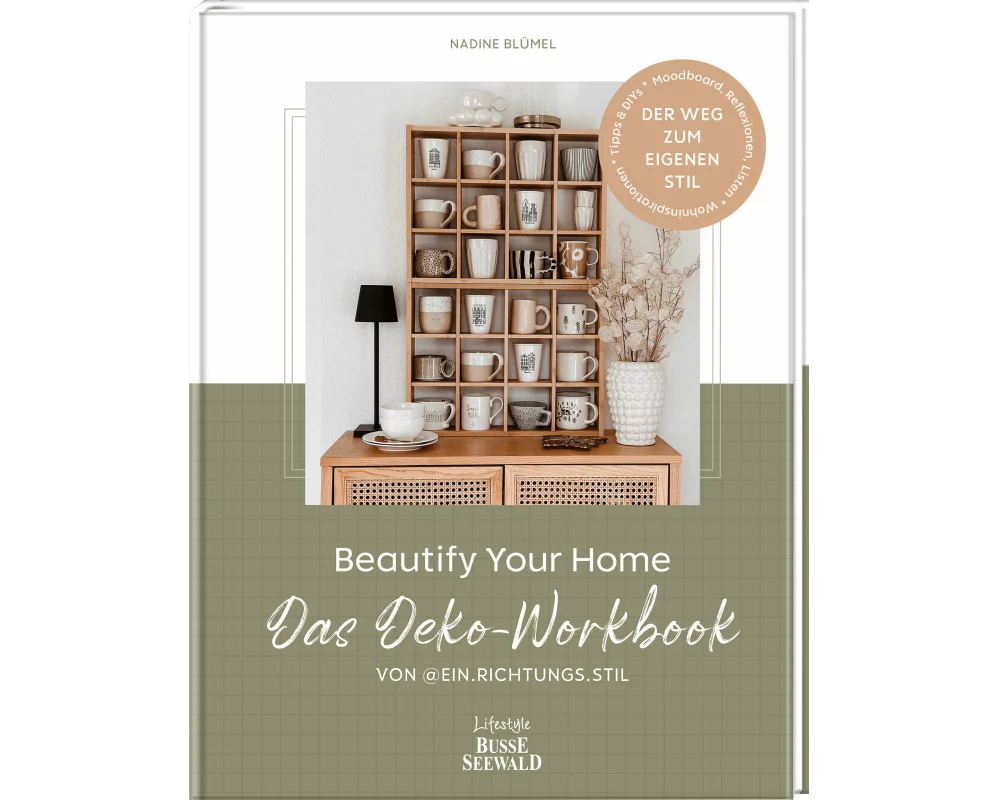 Beautify Your Home. Das Deko-Workbook von @ein.richtungs.stil