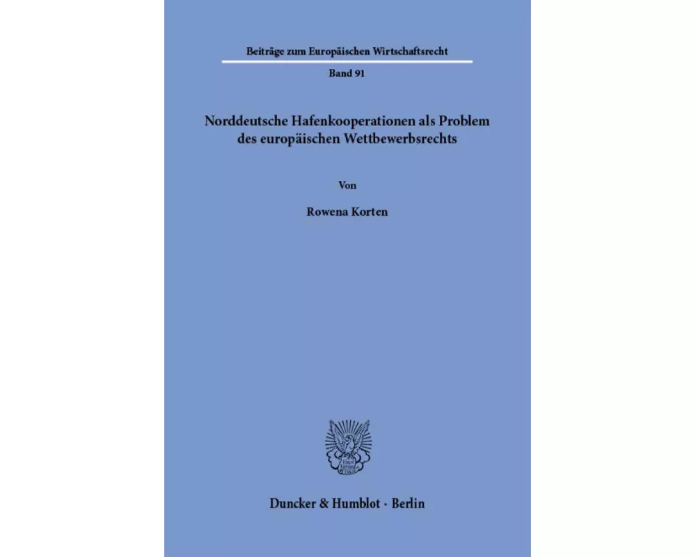 Norddeutsche Hafenkooperationen als Problem des europäischen Wettbewerbsrechts