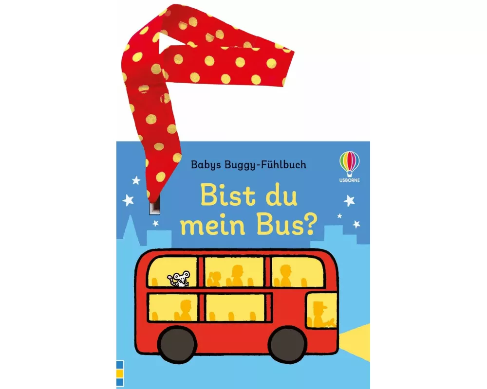 Babys Buggy-Fühlbuch: Bist du mein Bus?