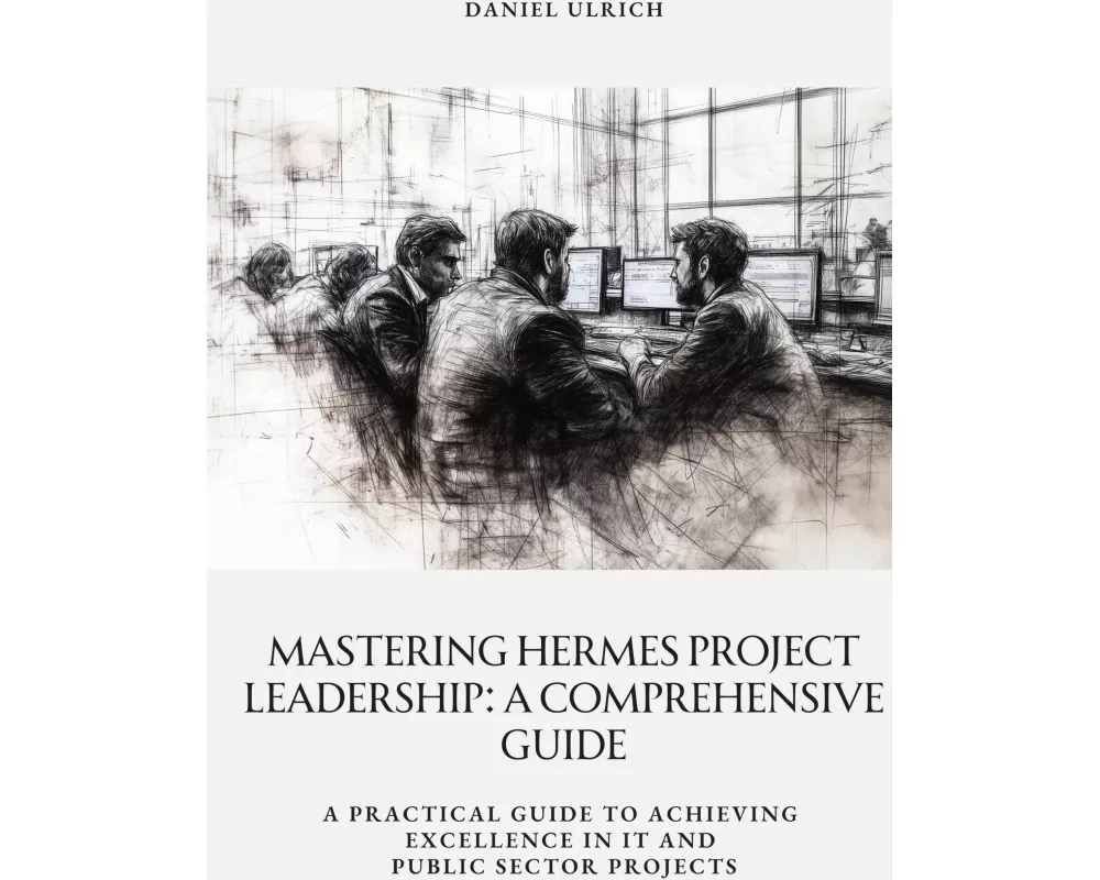 Mastering HERMES Project Leadership: A Comprehensive Guide
