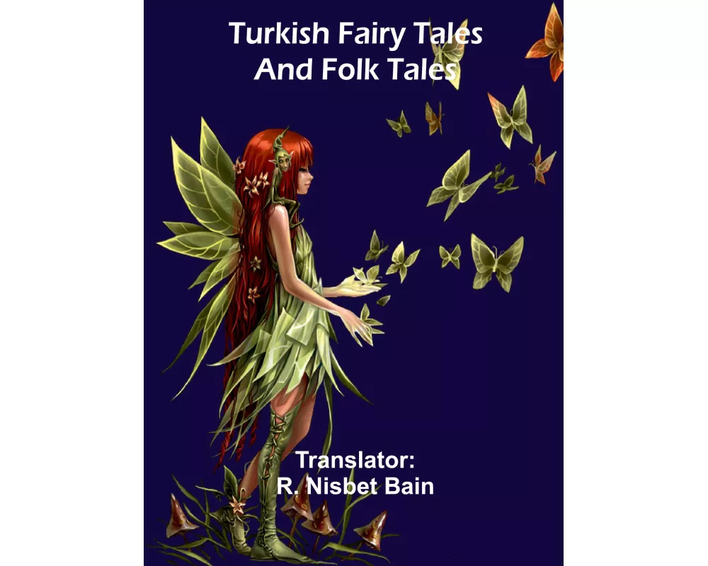 Turkish fairy tales and folk tales
