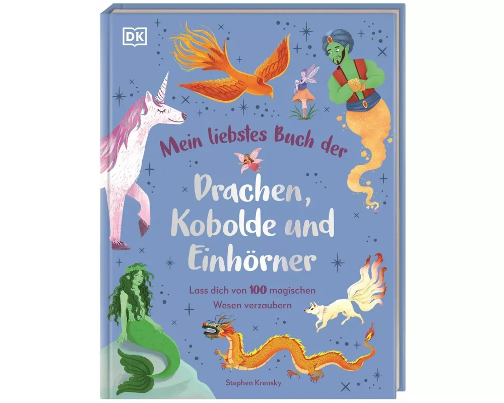 Mein liebstes Buch der Drachen, Kobolde und Einhörner