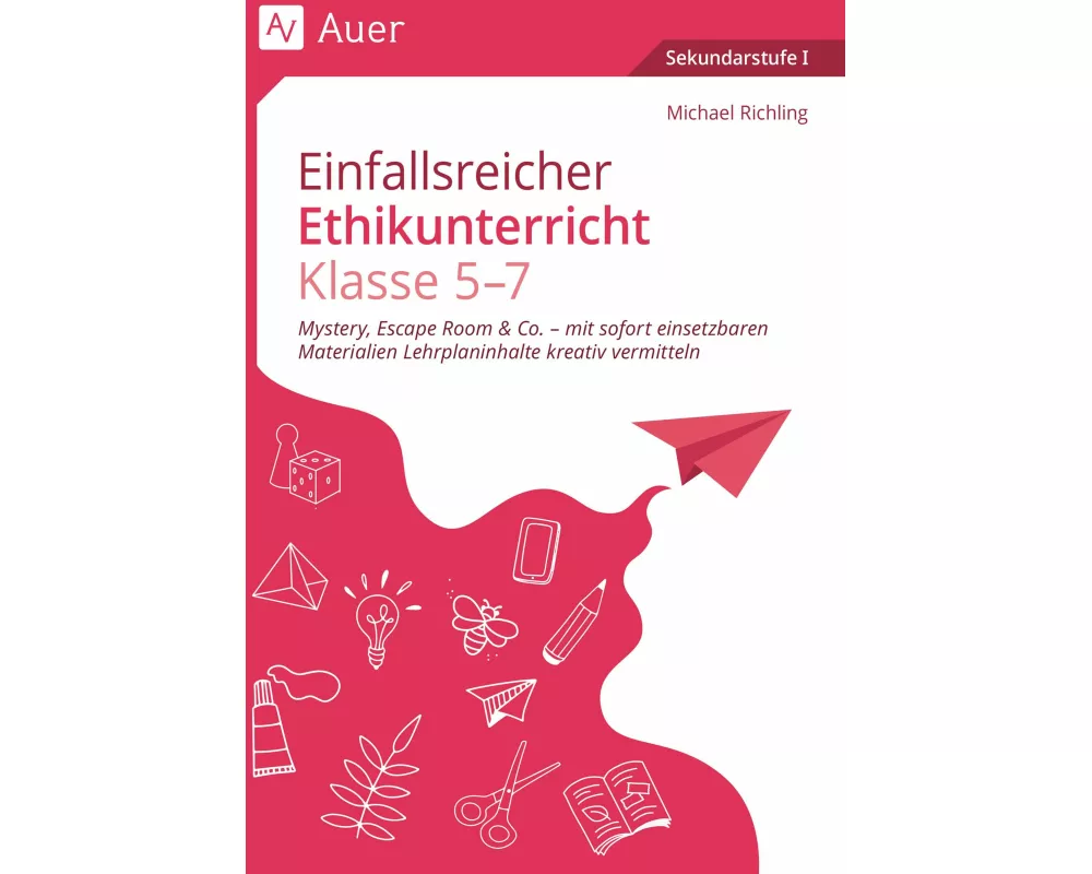 Einfallsreicher Ethikunterricht Klassen 5-7