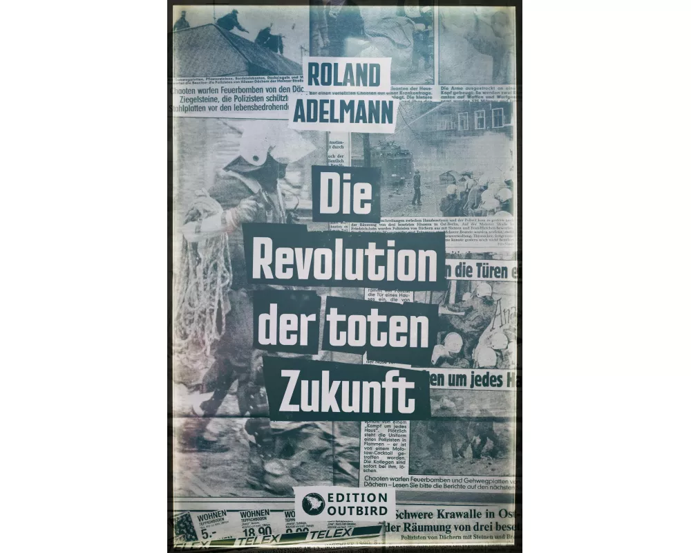 Die Revolution der toten Zukunft