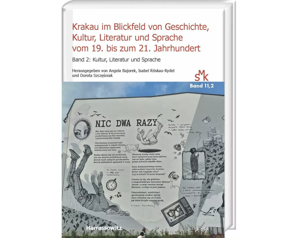 Krakau im Blickfeld von Geschichte, Kultur, Literatur und Sprache vom 19. bis zum 21. Jahrhundert Band 2