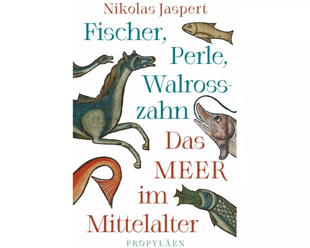 Fischer, Perle, Walrosszahn – Das Meer im Mittelalter