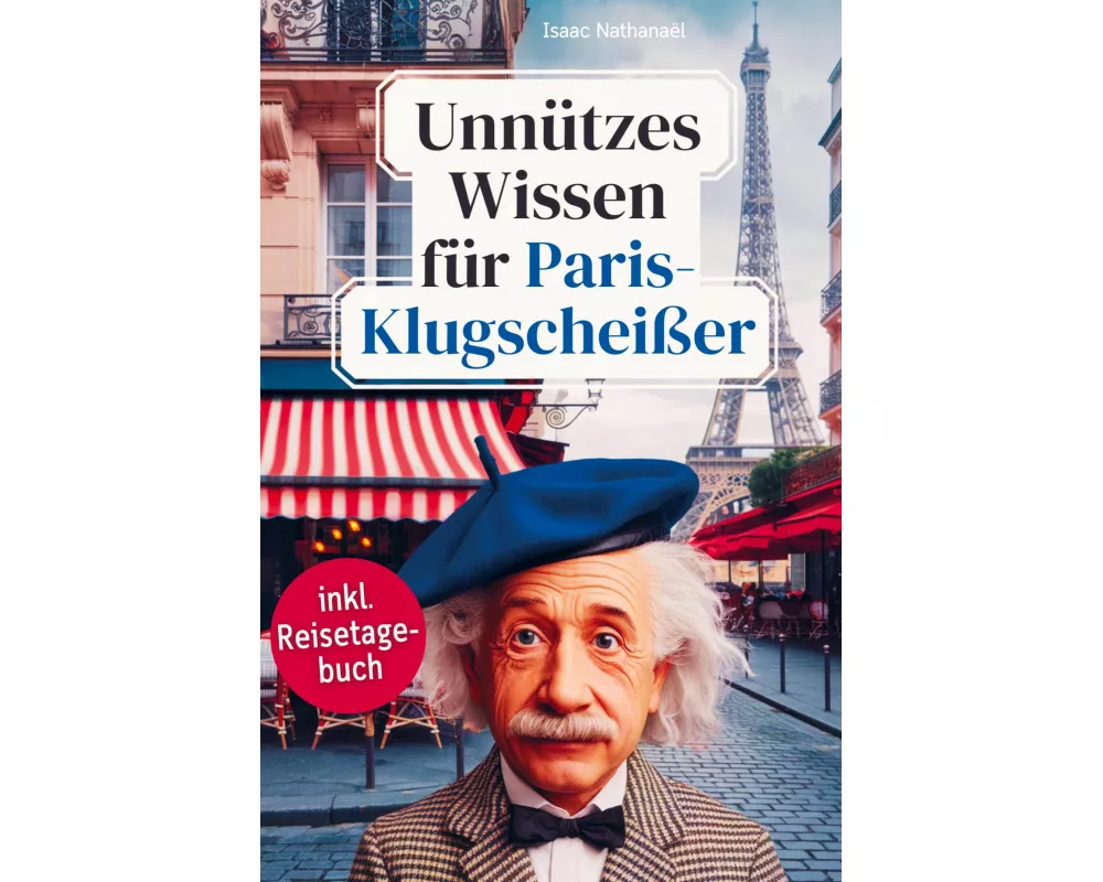 Unnützes Wissen für Paris-Klugscheißer