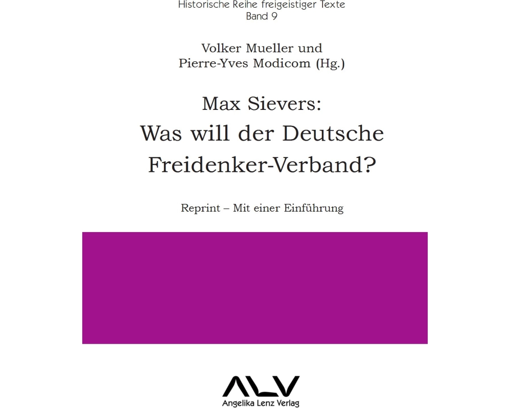 Max Sievers: Was will der Deutsche Freidenker-Verband?