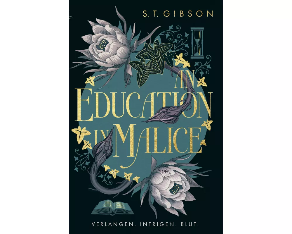 An Education in Malice: Verlangen. Intrigen. Blut