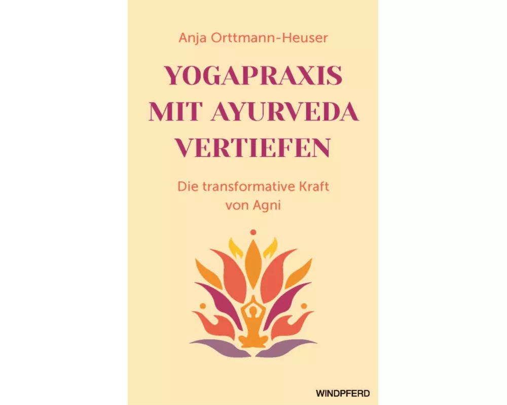 Yogapraxis mit Ayurveda vertiefen