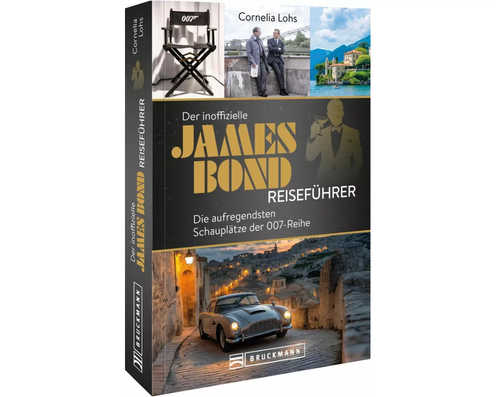 Der inoffizielle James Bond Reiseführer