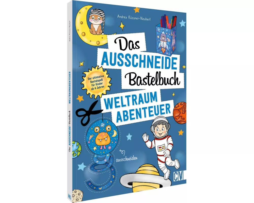 Das Ausschneide-Bastelbuch – Weltraumabenteuer