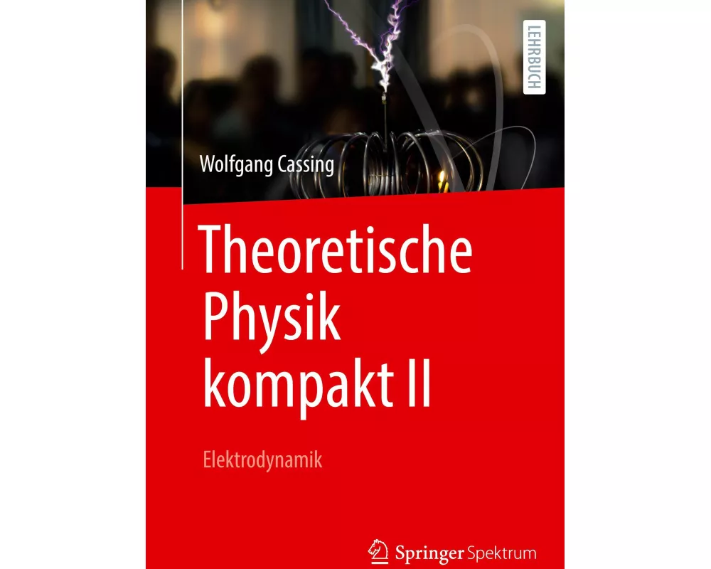 Theoretische Physik kompakt II