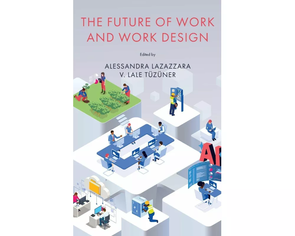 The Future of Work and Work Design