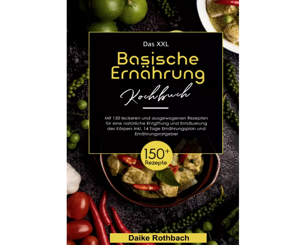 Das XXL Basische Ernährung Kochbuch