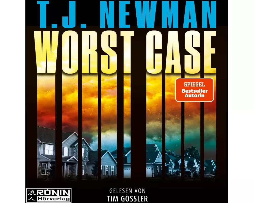 Worst Case - Ein Thriller von T.J. Newman