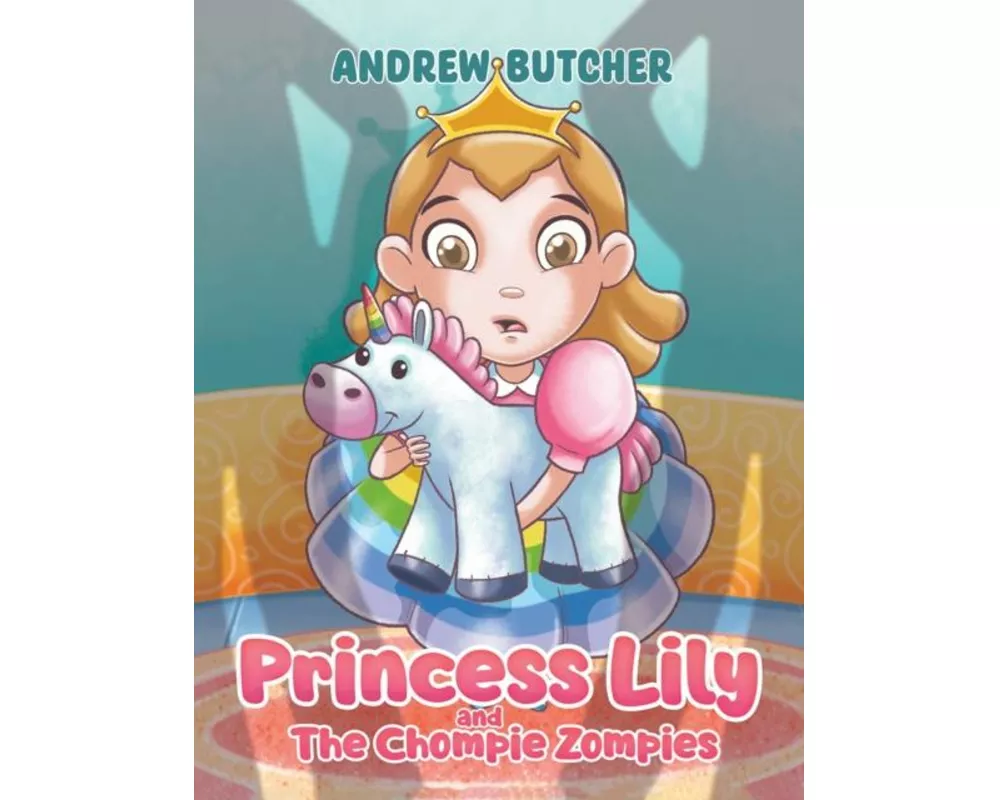 Princess Lily and The Chompie Zompies
