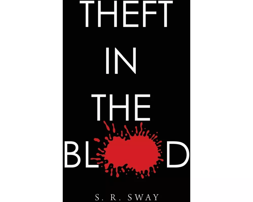 Theft in the Blood