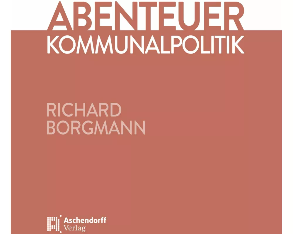 Abenteuer Kommunalpolitik