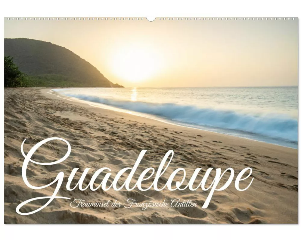 Guadeloupe, Trauminsel der Französische Antillen (Wandkalender 2026 DIN A2 quer), CALVENDO Monatskalender