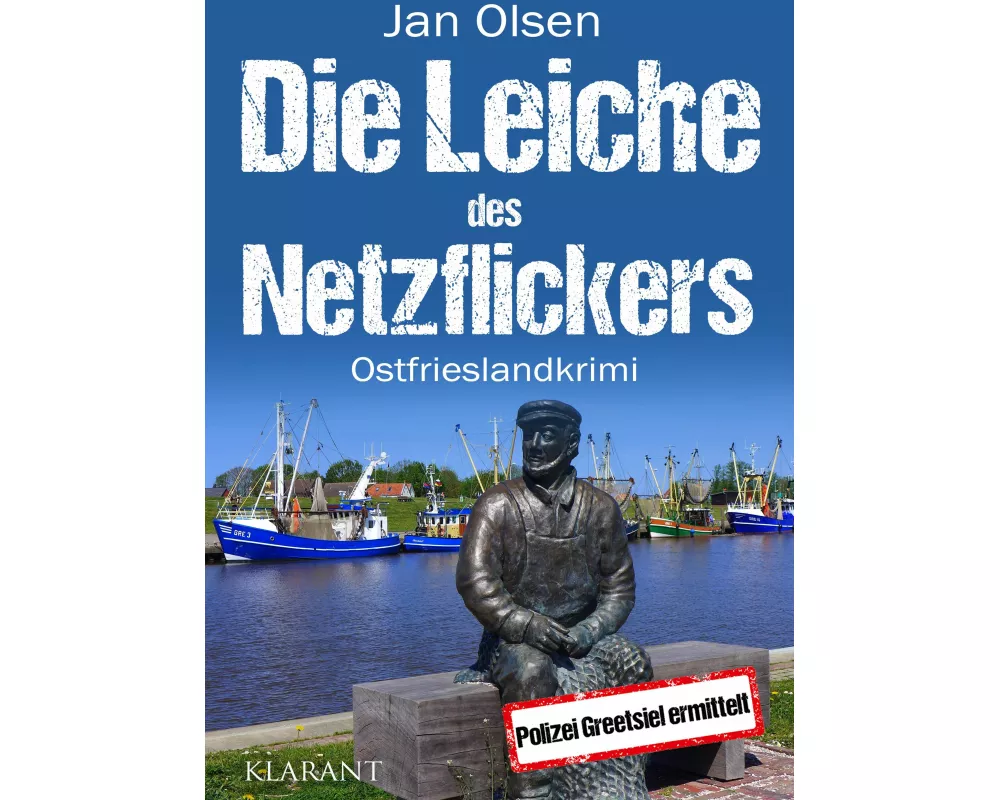 Die Leiche des Netzflickers. Ostfrieslandkrimi