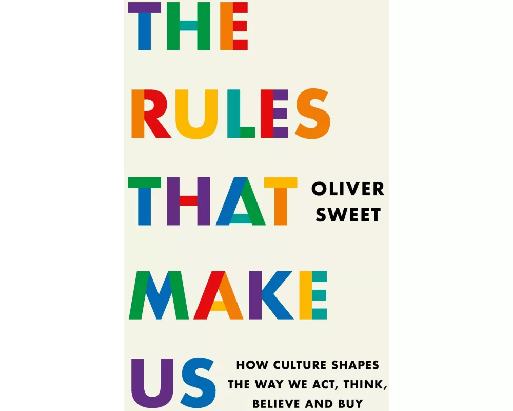 The Rules That Make Us