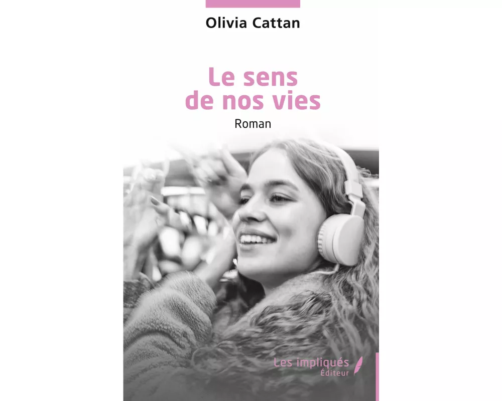 Le sens de nos vies