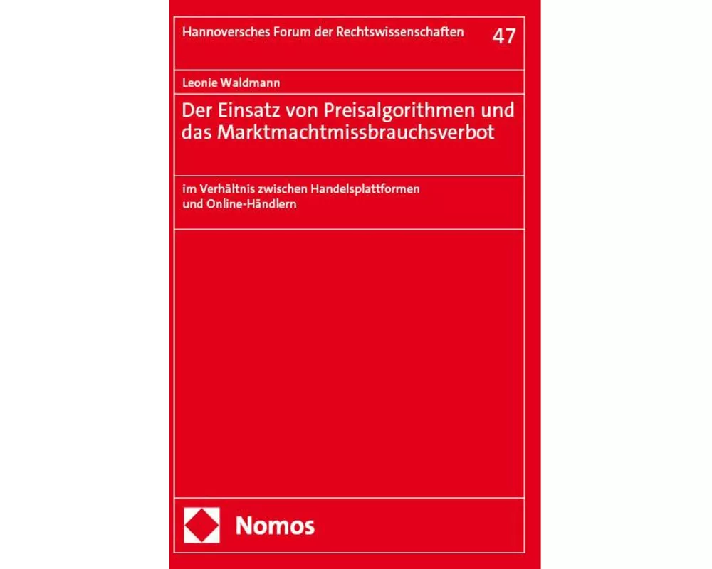 Der Einsatz von Preisalgorithmen und das Marktmachtmissbrauchsverbot