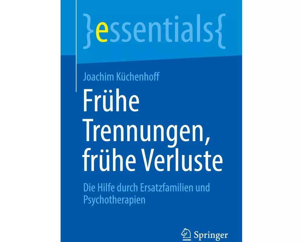 Frühe Trennungen, frühe Verluste
