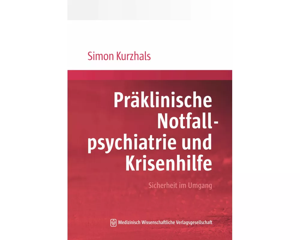Präklinische Notfallpsychiatrie und Krisenhilfe