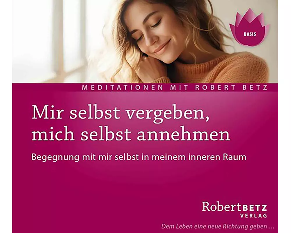 Mir selbst vergeben, mich selbst annehmen