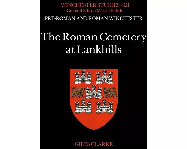 The Roman Cemetery at Lankhills