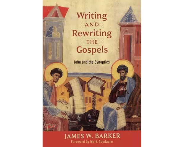 Writing and Rewriting the Gospels