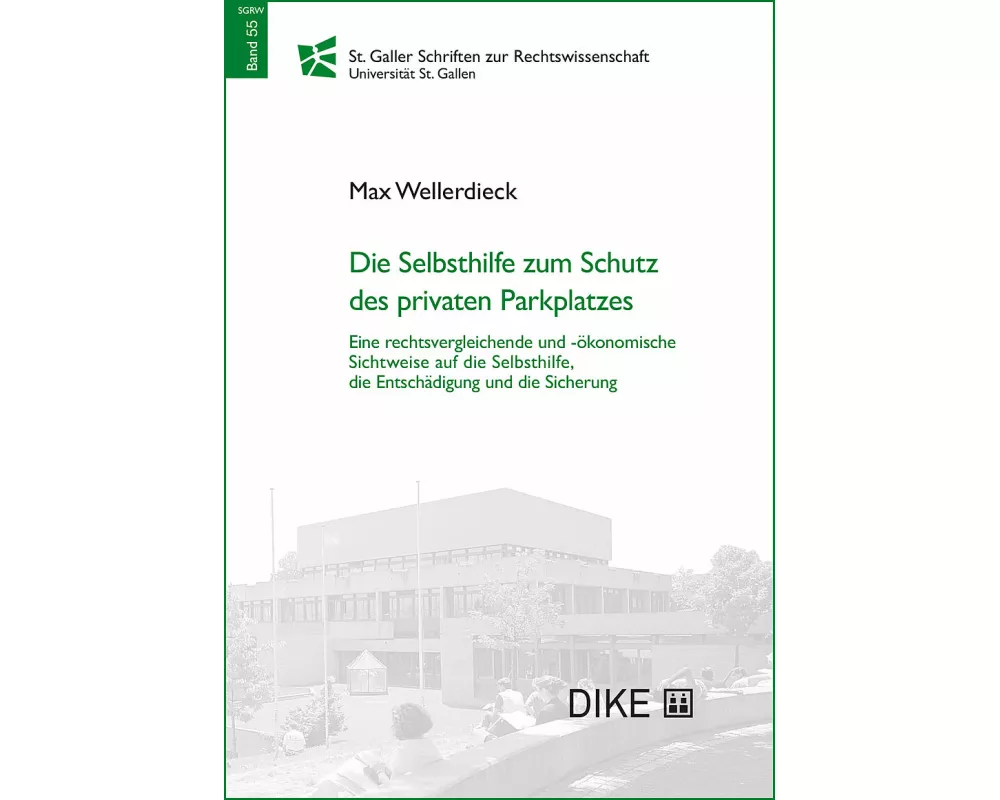 Die Selbsthilfe zum Schutz des privaten Parkplatzes