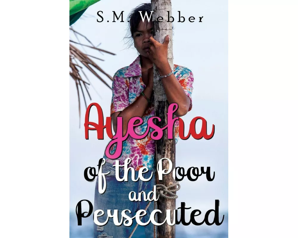 Ayesha of the Poor and Persecuted