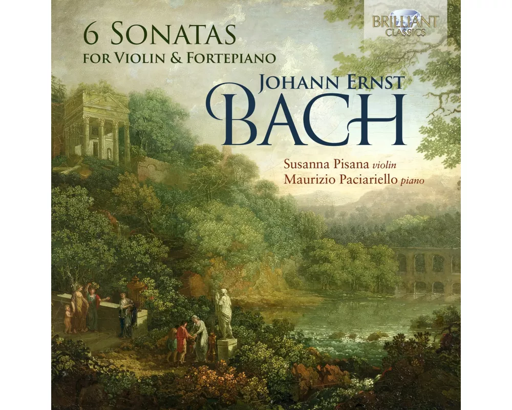 J.E. Bach: 6 Sonatas For Violin & Fortepiano