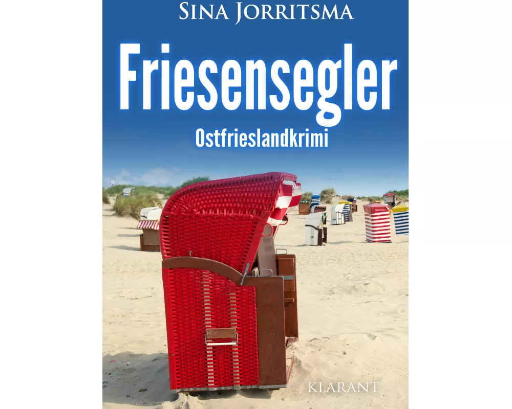 Friesensegler. Ostfrieslandkrimi
