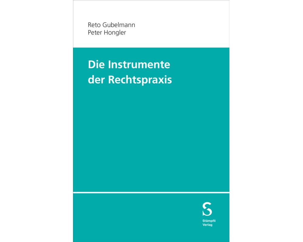 Die Instrumente der Rechtspraxis