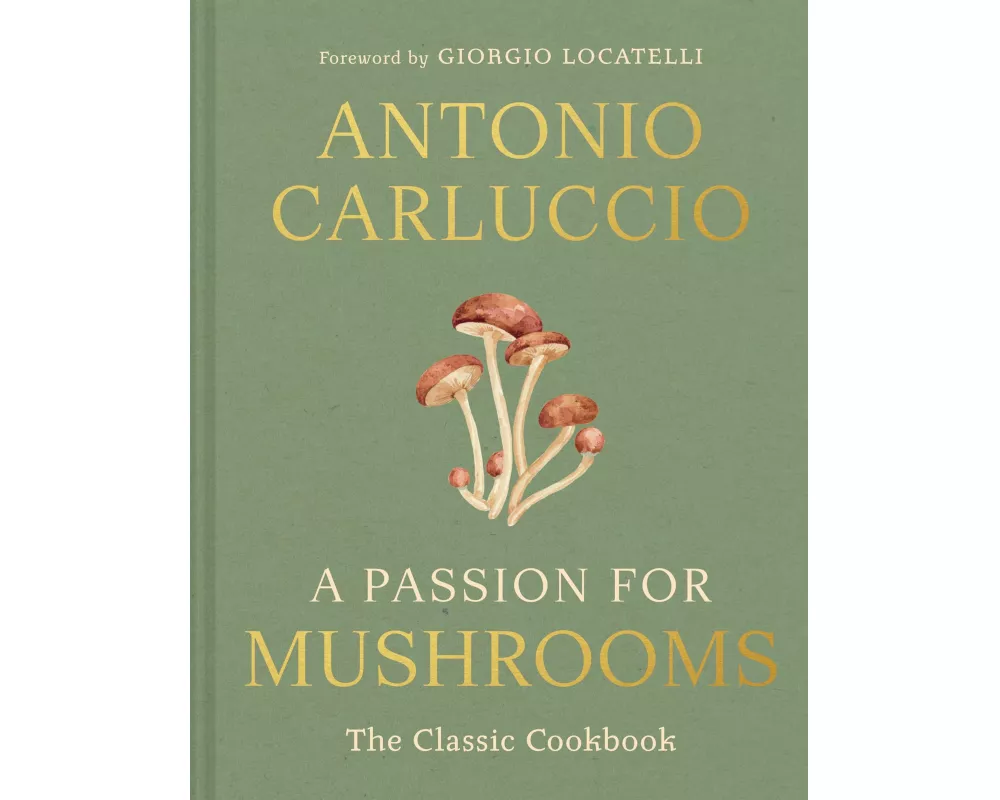 A Passion for Mushrooms