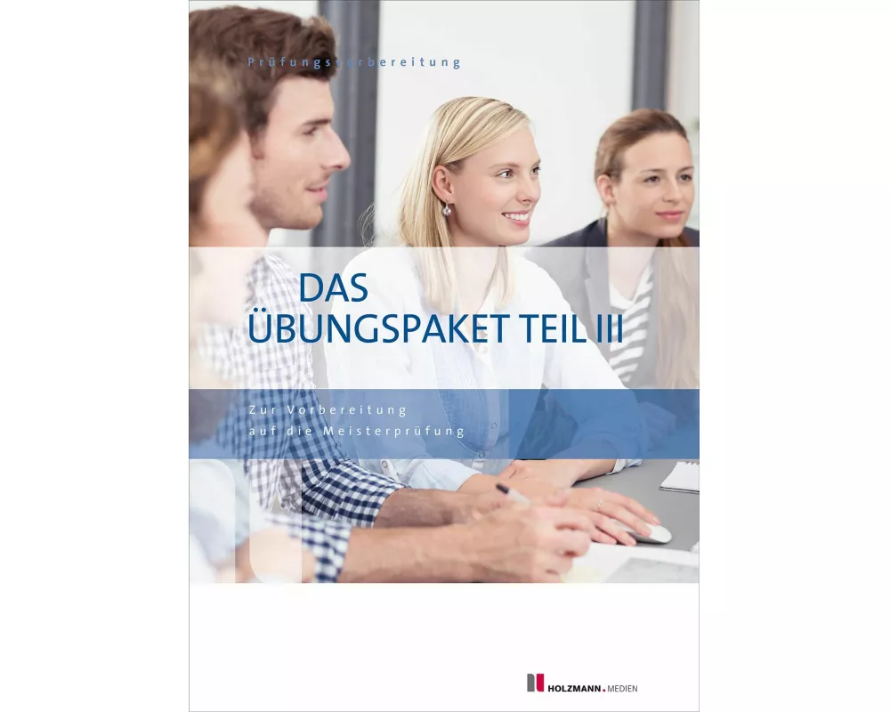 Das Übungspaket Teil III - Variante 1 + 2